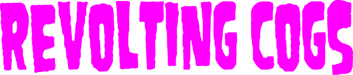 Revolting Cogs
